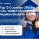 Top 10 Countries Offering Fully Funded Scholarships to Nigerian Students in 2025