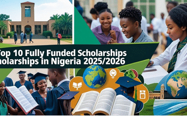Top 10 Fully Funded Scholarships for Nigerians in 2025/2026