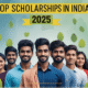Top Scholarships in India 2025 Application Form -Apply Now