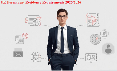 UK Permanent Residency Requirements 2025/2026