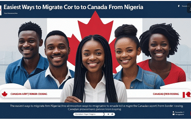 Easiest Way to Migrate to Canada from Nigeria