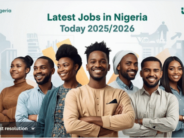 Latest Jobs in Nigeria Today 2025/2026